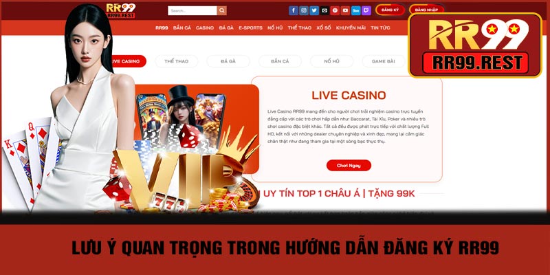 Lưu Ý Quan Trọng Trong Hướng Dẫn Đăng Ký RR99